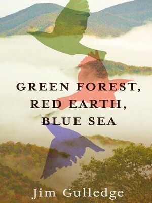 cover image of Green Forest, Red Earth, Blue Sea